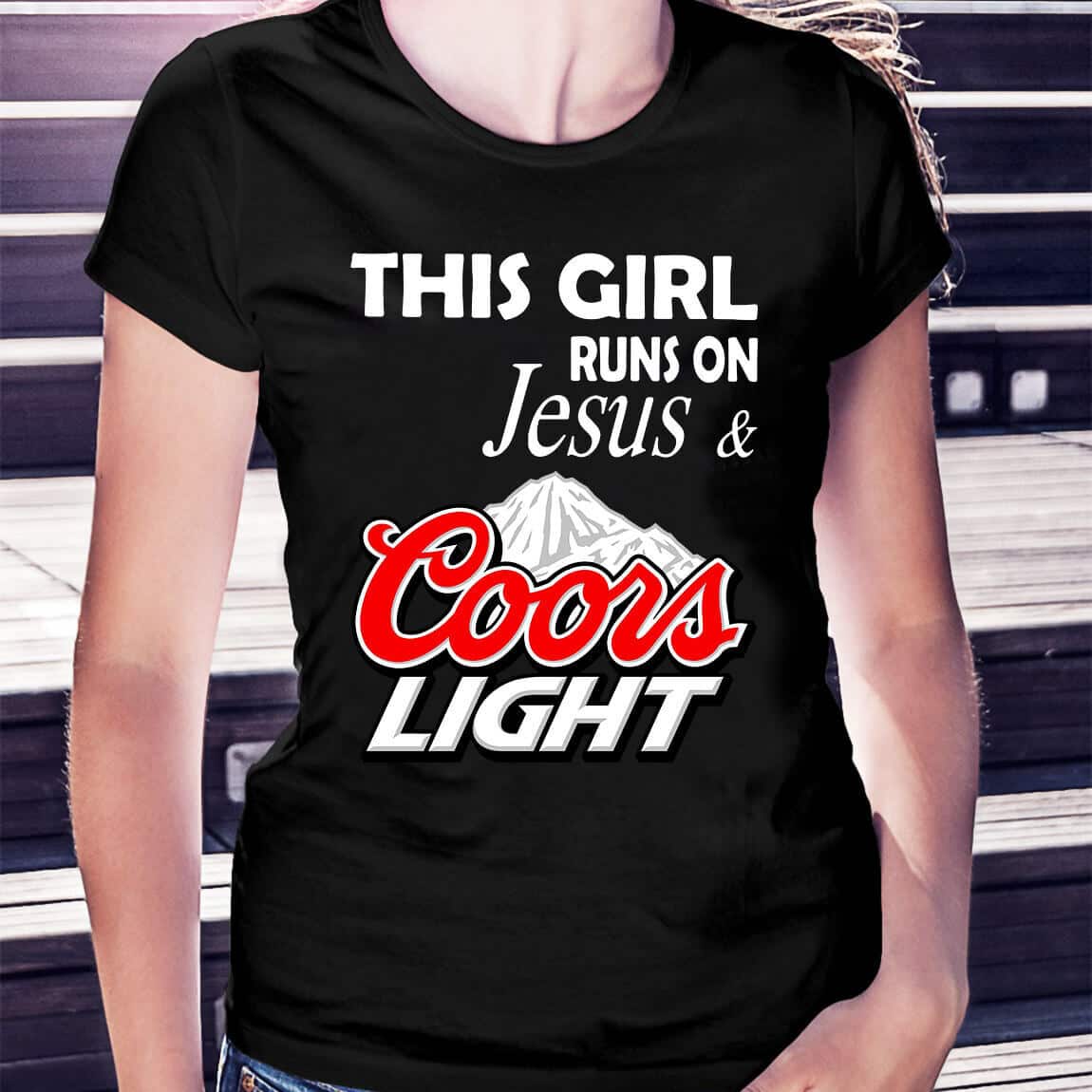 This Girl Runs On Jesus And Coors Light T-Shirt This Girl Runs On Jesus And Coors Light T-Shirt