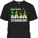Funny Lunch Ladies Love Shenanigans Gnome St Patrick's Day T-Shirt