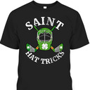 Saint Hat Tricks Hockey Shamrock St Patrick's Day T-Shirt Saint Hat Tricks Hockey Shamrock St Patrick's Day T-Shirt