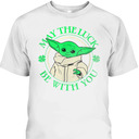 Grogu Star Wars St Patrick's Day May The Luck Be With You T-Shirt