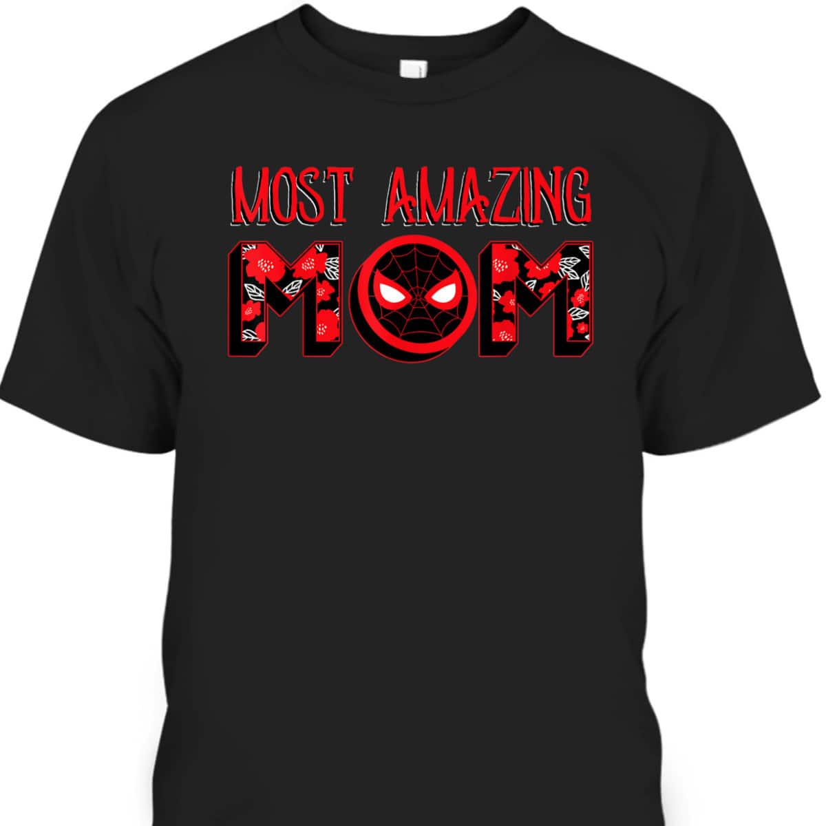 Marvel Mother's Day T-Shirt Spider-Man Most Amazing Mom Marvel Mother's Day T-Shirt Spider-Man Most Amazing Mom