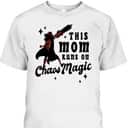 Marvel Mother's Day T-Shirt Scarlet Witch This Mom Runs On Chaos Magic Marvel Mother's Day T-Shirt Scarlet Witch This Mom Runs On Chaos Magic