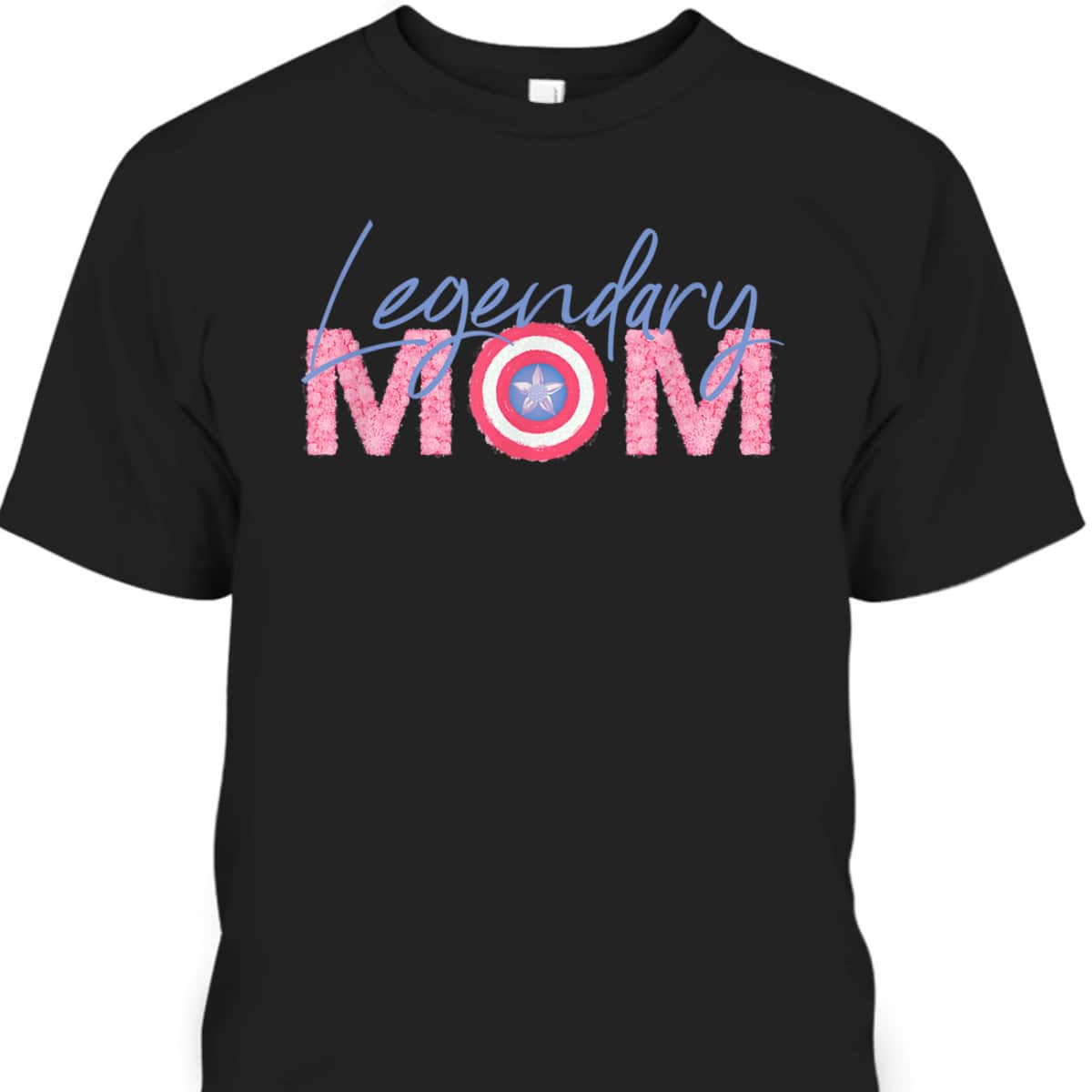 Mother's Day T-Shirt Marvel Captain America Legendary Mom Mother's Day T-Shirt Marvel Captain America Legendary Mom