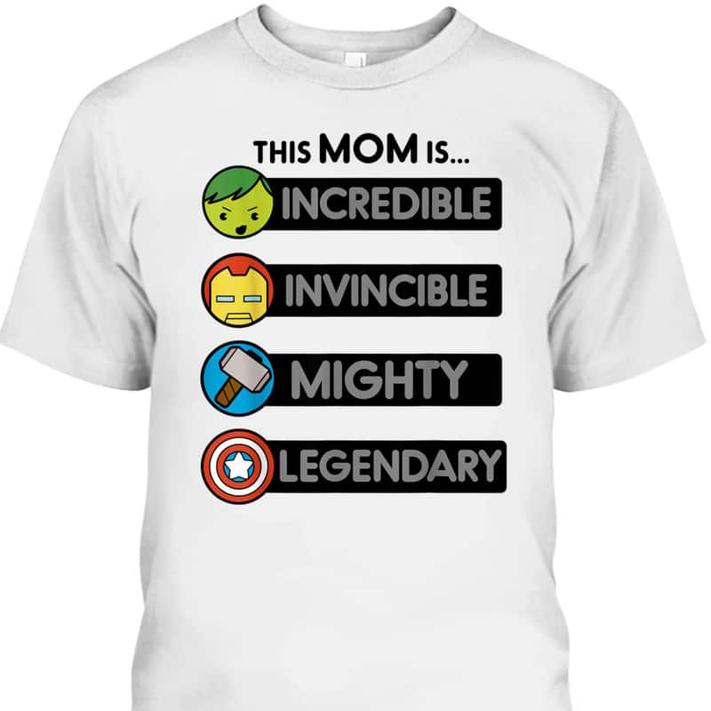 Marvel Mother's Day T-Shirt This Mom Is Incredible Invincible Mighty Legendary Marvel Mother's Day T-Shirt This Mom Is Incredible Invincible Mighty Legendary