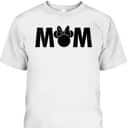 Mother's Day T-Shirt Disney Minnie Mouse Gifts For Mom