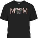 Mother's Day T-Shirt Minnie Mouse Disney Gift For Mom Mother's Day T-Shirt Minnie Mouse Disney Gift For Mom