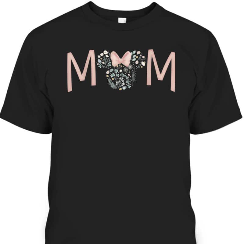 Mother's Day T-Shirt Minnie Mouse Disney Gift For Mom Mother's Day T-Shirt Minnie Mouse Disney Gift For Mom