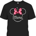 Disney Minnie Mouse Mama Mother’s Day T-Shirt Disney Minnie Mouse Mama Mother’s Day T-Shirt