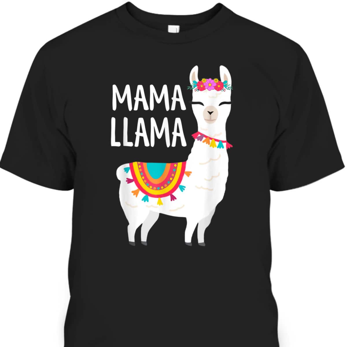 Mama Llama Funny Mother's Day T-Shirt Mama Llama Funny Mother's Day T-Shirt