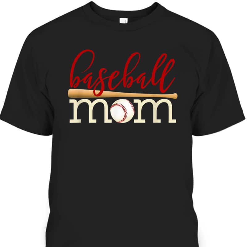 Mother's Day T-Shirt Baseball Mom Mother's Day T-Shirt Baseball Mom