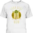 Grogu Star Wars Best Mom Mother's Day T-Shirt Grogu Star Wars Best Mom Mother's Day T-Shirt