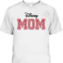 Mother's Day T-Shirt Disney Mom