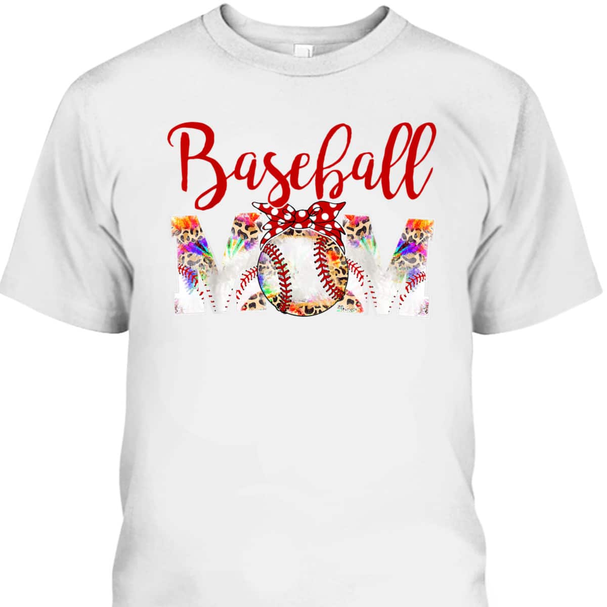 Mother's Day T-Shirt Gift For Baseball Mom Mother's Day T-Shirt Gift For Baseball Mom