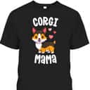 Mother's Day T-Shirt Corgi Mama Gift For Corgi Lovers Mother's Day T-Shirt Corgi Mama Gift For Corgi Lovers