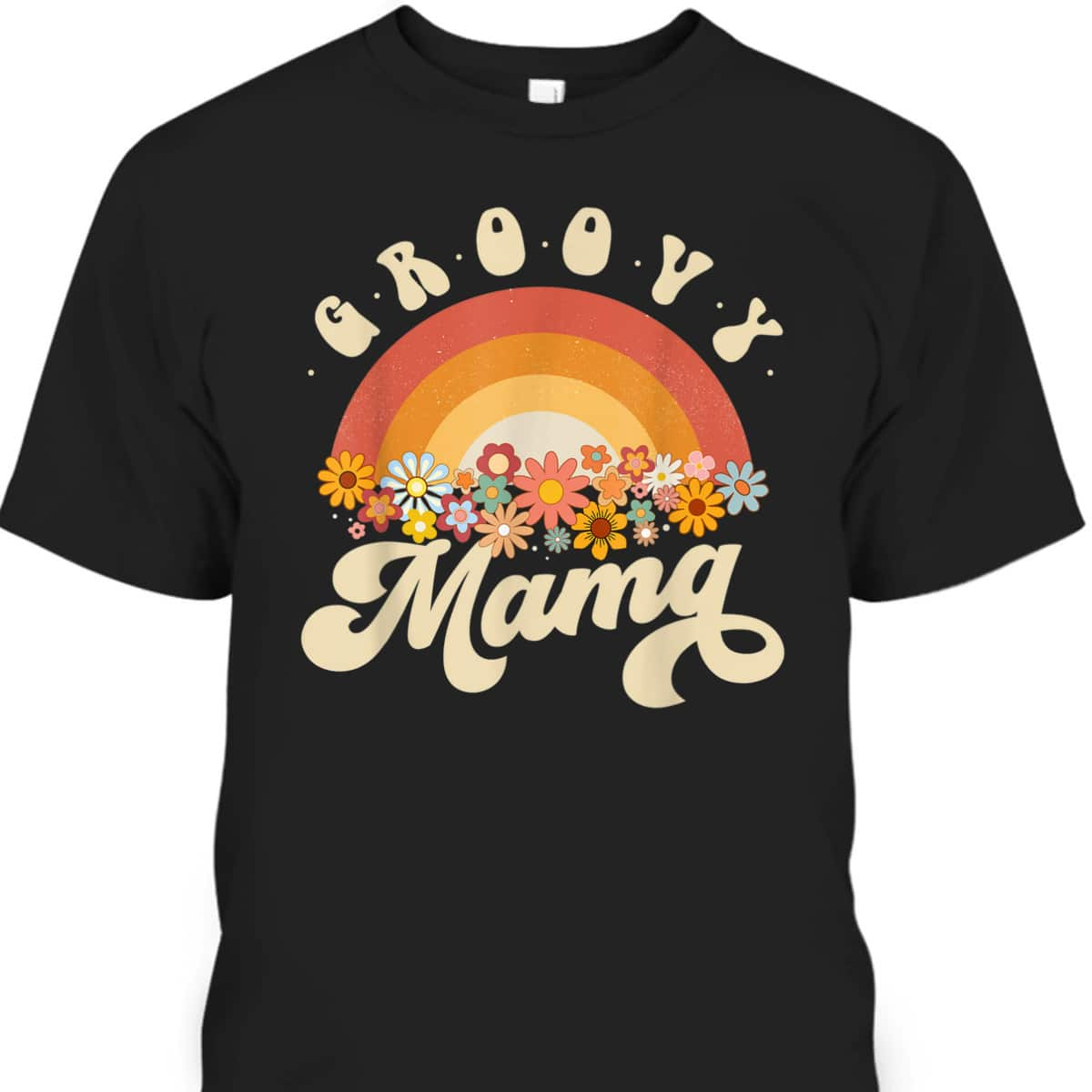 Mother's Day T-Shirt Retro Groovy Mama Rainbow Colorful Flowers