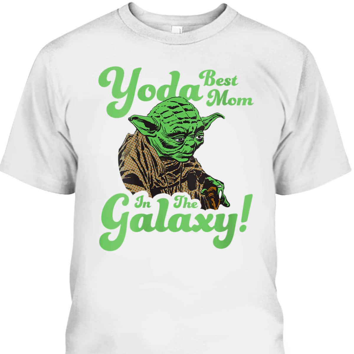 Star Wars Mother's Day T-Shirt Yoda Best Mom In The Galaxy Star Wars Mother's Day T-Shirt Yoda Best Mom In The Galaxy
