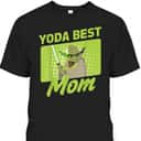 Mother's Day T-Shirt Star Wars Yoda Best Mom Mother's Day T-Shirt Star Wars Yoda Best Mom