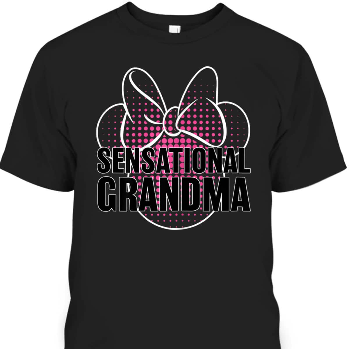 Mother's Day T-Shirt Sensational Grandma Mickey Mouse Gift For Mom Mother's Day T-Shirt Sensational Grandma Mickey Mouse Gift For Mom