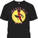 Mother's Day T-Shirt Disney Pixar The Incredibles Incredible Mom