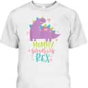 Mother's Day T-Shirt Mommy Saurus Rex Mother's Day T-Shirt Mommy Saurus Rex