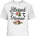 Mother's Day T-Shirt Blessed Meemaw Flora Gift For Mom & Grandma