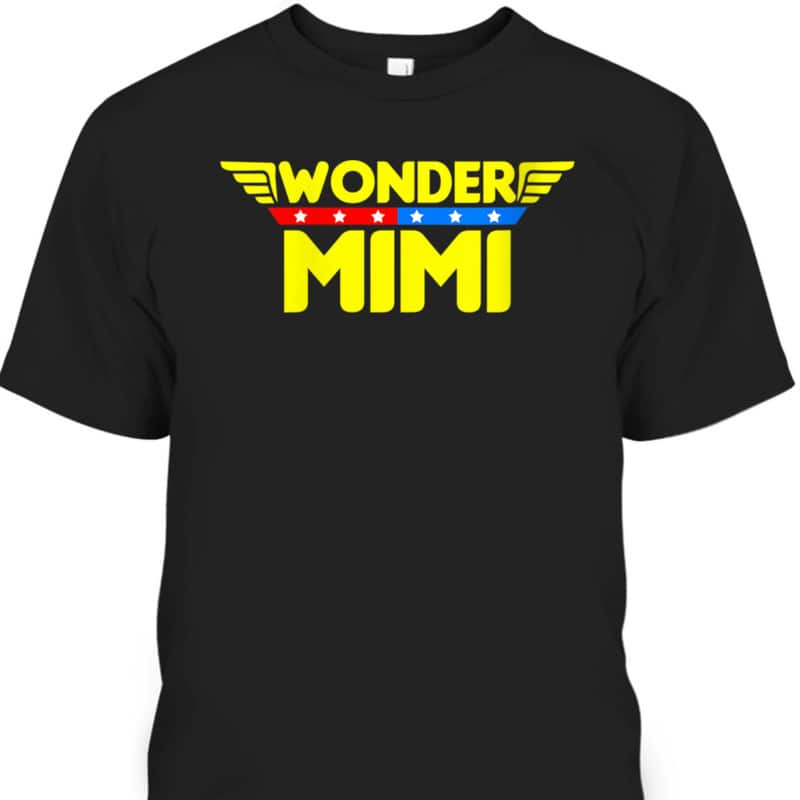 Mother's Day T-Shirt Wonder Mimi Gift For Mom & Grandma