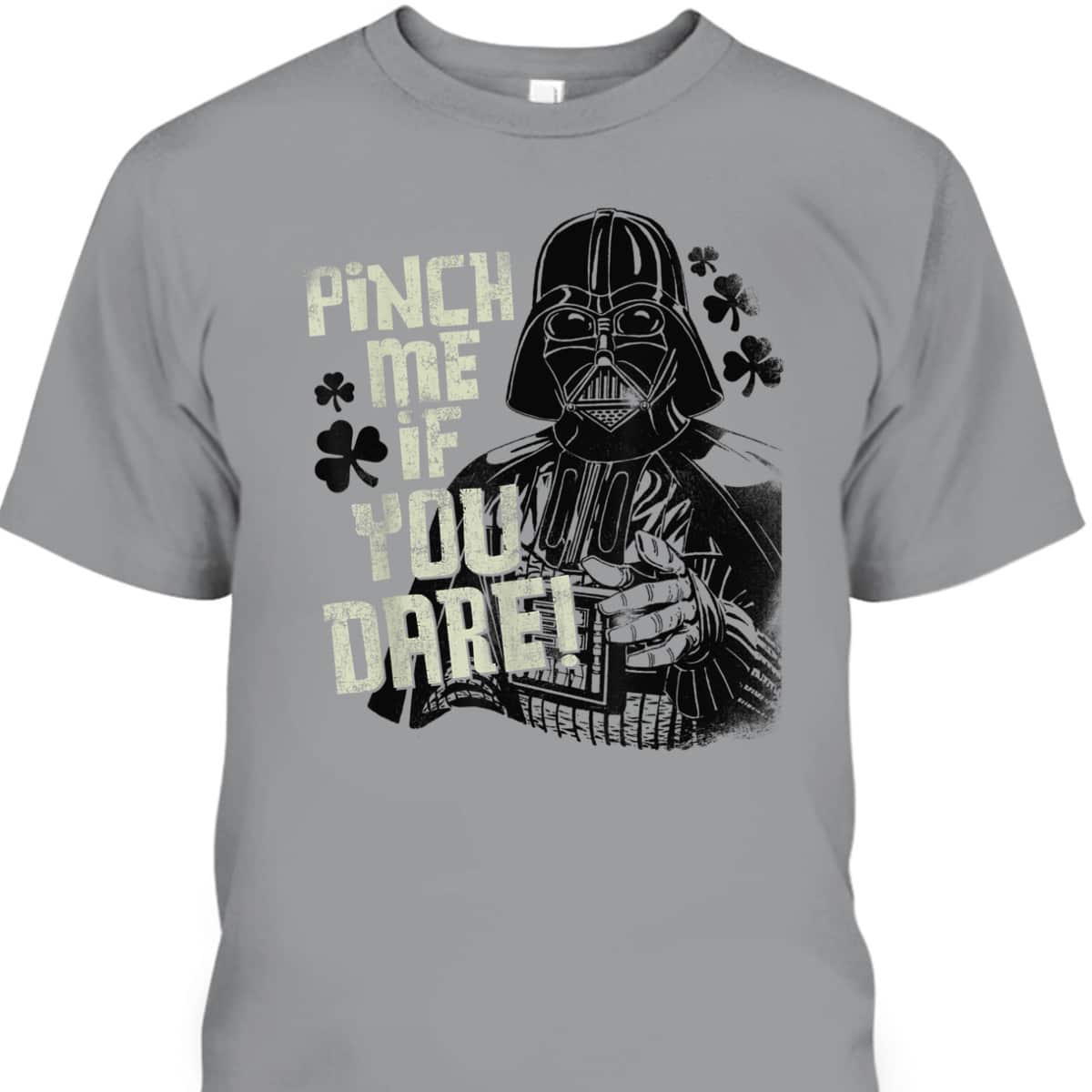 Star Wars Darth Vader Pinch Me If You Dare St Patrick's Day T-Shirt Star Wars Darth Vader Pinch Me If You Dare St Patrick's Day T-Shirt