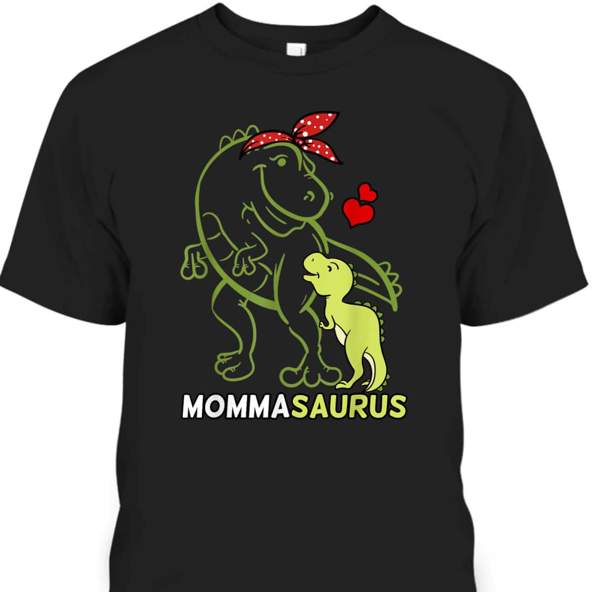 Mother's Day T-Shirt Mommasaurus Baby Dinosaur Gift For Mom From Daughter Mother's Day T-Shirt Mommasaurus Baby Dinosaur Gift For Mom From Daughter
