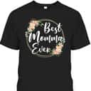 Happy Mother's Day T-Shirt Best Momma Ever Happy Mother's Day T-Shirt Best Momma Ever
