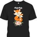 Mother's Day T-Shirt Mama Gift For Fox Lovers Mother's Day T-Shirt Mama Gift For Fox Lovers