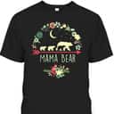 Mama Bear With 3 Cubs Floral Mother's Day T-Shirt Mama Bear With 3 Cubs Floral Mother's Day T-Shirt
