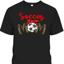 Funny Mother's Day T-Shirt Soccer Mom Gift Leopard Pattern Funny Mother's Day T-Shirt Soccer Mom Gift Leopard Pattern