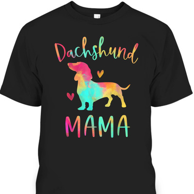 Mother's Day T-Shirt Dachshund Mama Gift For Dog Lovers