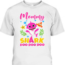 Cute Mother's Day T-Shirt Mommy Shark Doo Doo Doo Cute Mother's Day T-Shirt Mommy Shark Doo Doo Doo