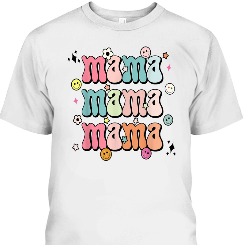Mother's Day T-Shirt Retro Groovy Mama Mother's Day T-Shirt Retro Groovy Mama