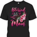 Blessed To Be Called Mom Cute Mother's Day T-Shirt Blessed To Be Called Mom Cute Mother's Day T-Shirt