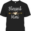 Mother's Day T-Shirt Blessed Mimi Gift For Mom Who Has Everything