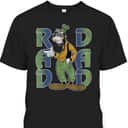 Goofy Father's Day T-Shirt Rad Dad Gift For Marvel Fans Goofy Father's Day T-Shirt Rad Dad Gift For Marvel Fans