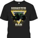 Monster Truck Father's Day T-Shirt Best Gift For Dad Monster Truck Father's Day T-Shirt Best Gift For Dad