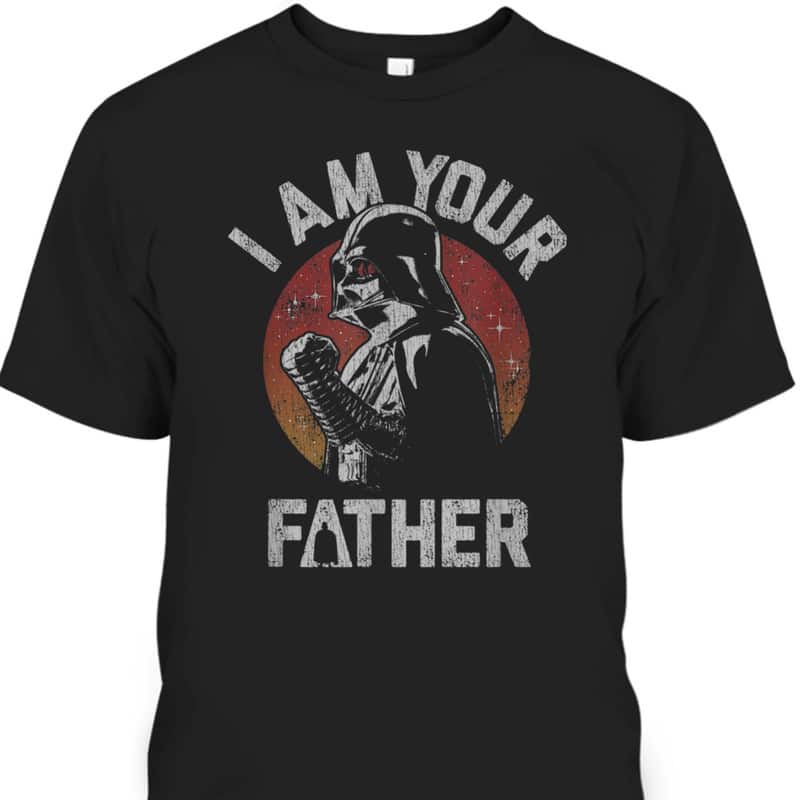 Star Wars Father's Day T-Shirt Darth Vader I Am Your Father Star Wars Father's Day T-Shirt Darth Vader I Am Your Father