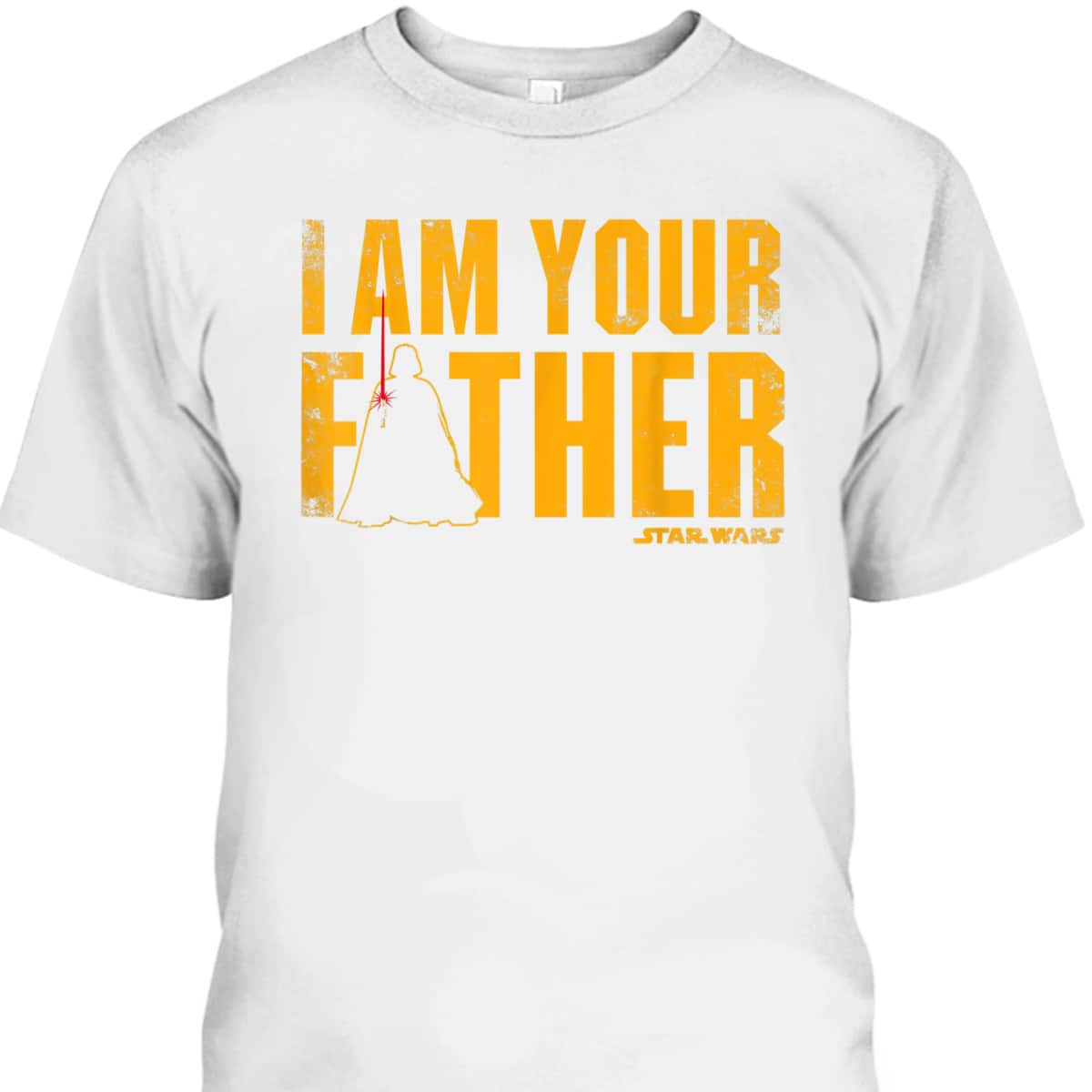 Star Wars Vader Father's Day T-Shirt I Am Your Father Star Wars Vader Father's Day T-Shirt I Am Your Father