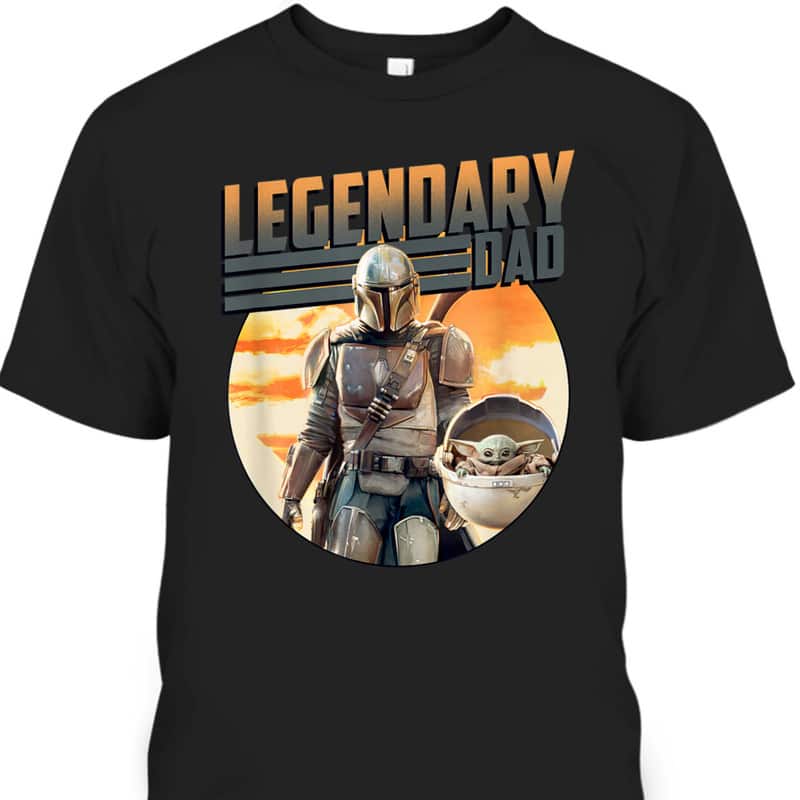 Star Wars The Mandalorian & Grogu Father's Day T-Shirt Legendary Dad
