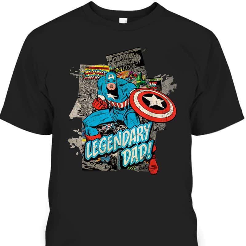 Marvel Captain America Legendary Dad Father's Day T-Shirt Marvel Captain America Legendary Dad Father's Day T-Shirt