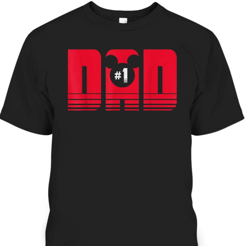 Mickey Mouse Dad Father's Day T-Shirt Gift For Disney Lovers Mickey Mouse Dad Father's Day T-Shirt Gift For Disney Lovers