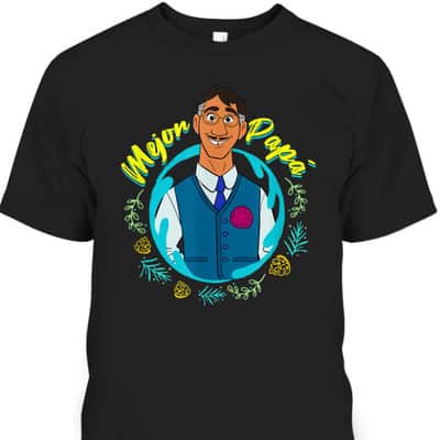 Father's Day T-Shirt Agust&iacute;n Madrigal Mejor Papa Gift For Disney Lovers