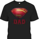 Father's Day T-Shirt Superman Man Of Steel Gift For Marvel Fans Father's Day T-Shirt Superman Man Of Steel Gift For Marvel Fans