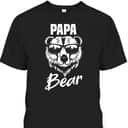 Father's Day T-Shirt Papa Bear Gift For Cool Grandpa Father's Day T-Shirt Papa Bear Gift For Cool Grandpa