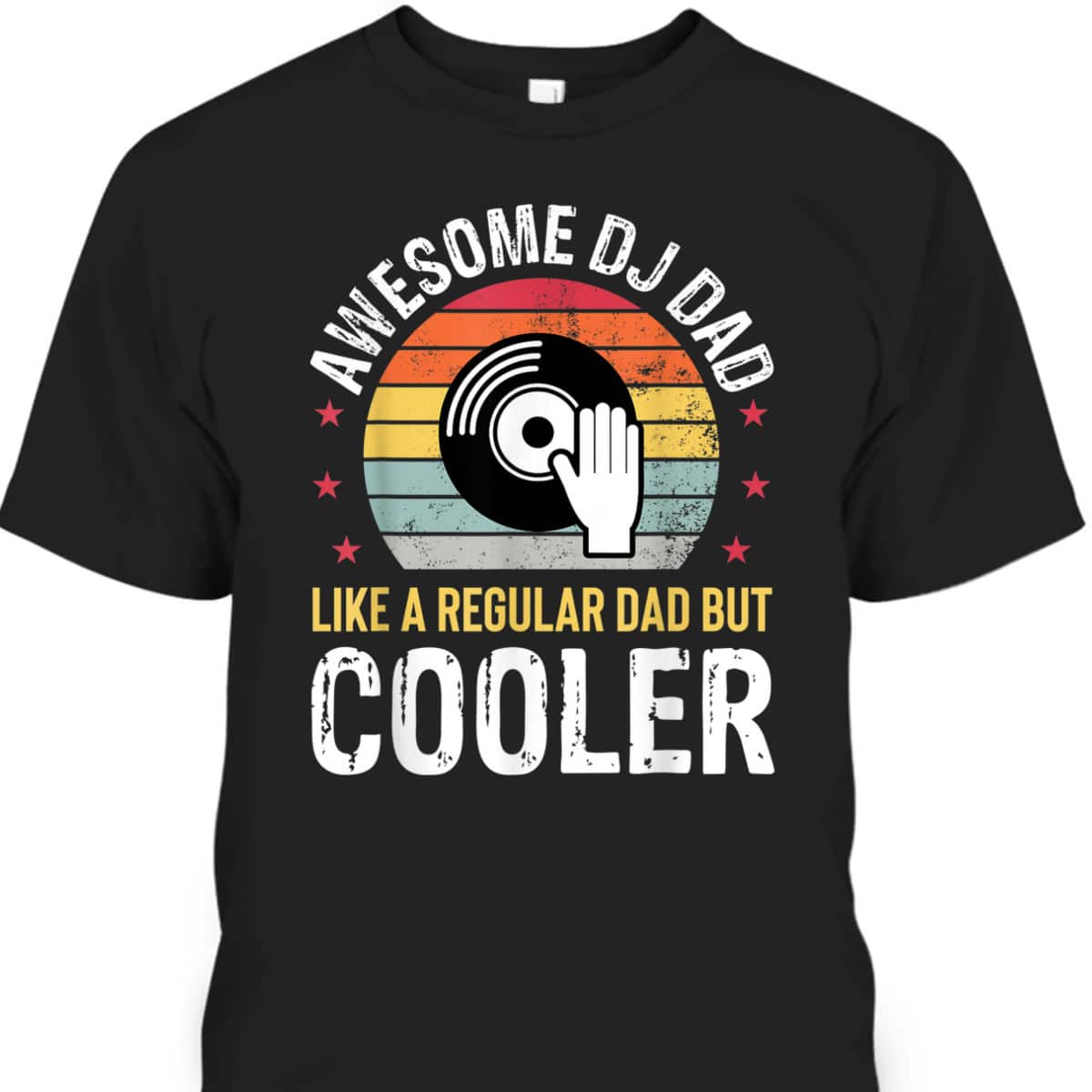 Father's Day T-Shirt Awesome DJ Dad Cool Gift For Dad