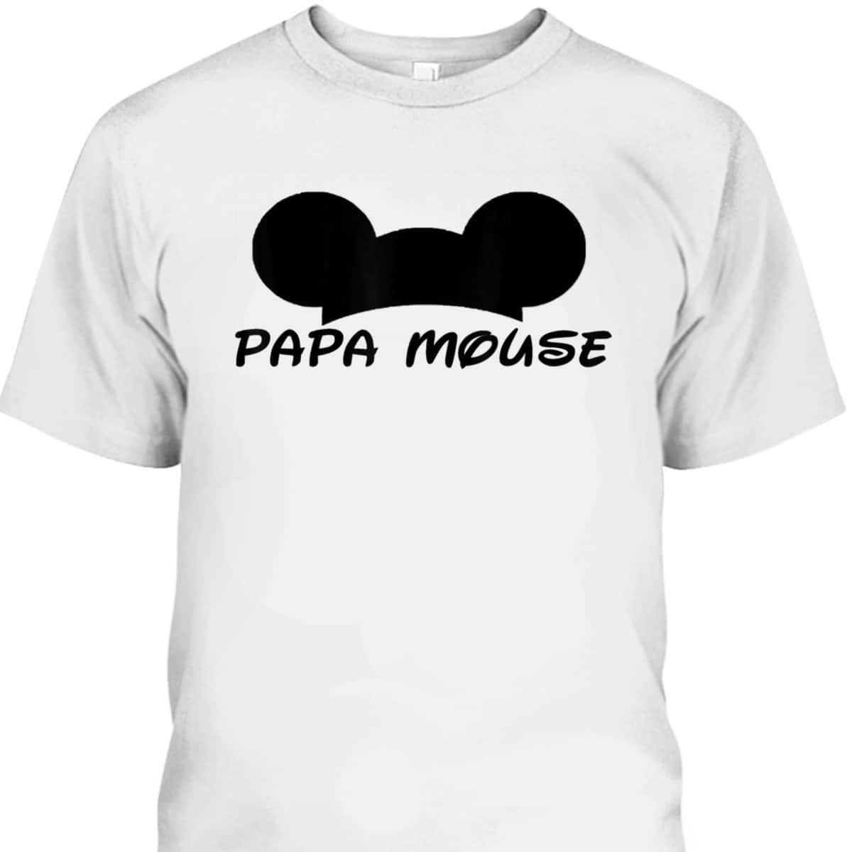 Father's Day T-Shirt Papa Mouse Best Gift For Grandpa Father's Day T-Shirt Papa Mouse Best Gift For Grandpa