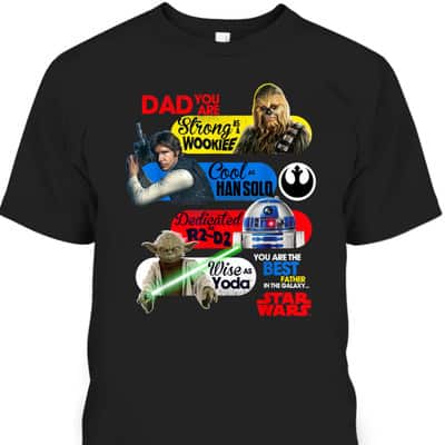 Star Wars Father's Day T-Shirt Wookiee Hansold R2-D2 Yoda Gift For Dad From Son Star Wars Father's Day T-Shirt Wookiee Hansold R2-D2 Yoda Gift For Dad From Son